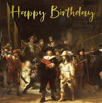 Rembrandt / De Nachtwacht - Happy Birthday